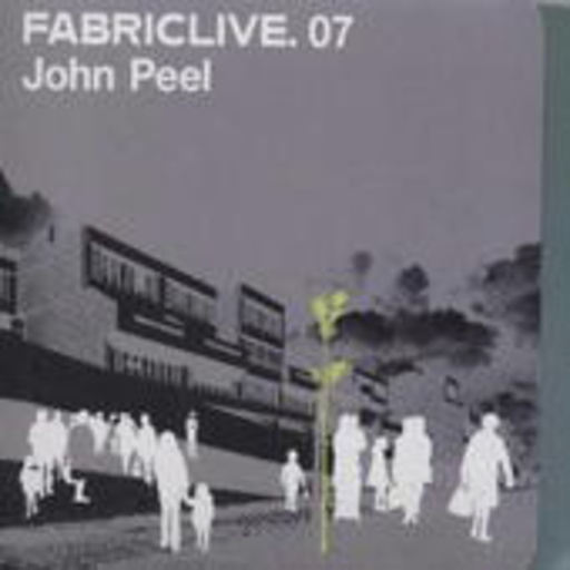 Diverse – Fabric Live 07 - John Peel