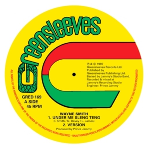 Wayne Smith/Michael Buckley – Under Mi Sleng Teng/Dance Gate