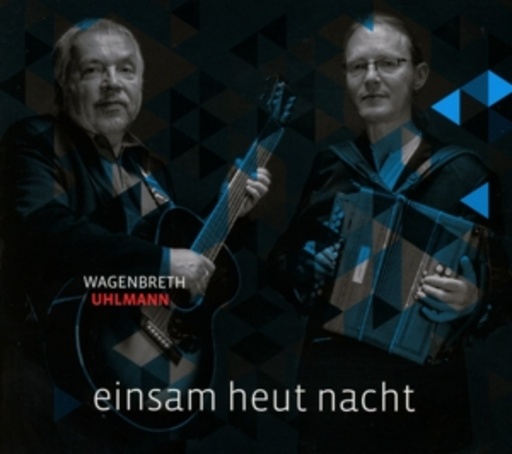 Wagenbreth Uhlmann – Einsam heut Nacht