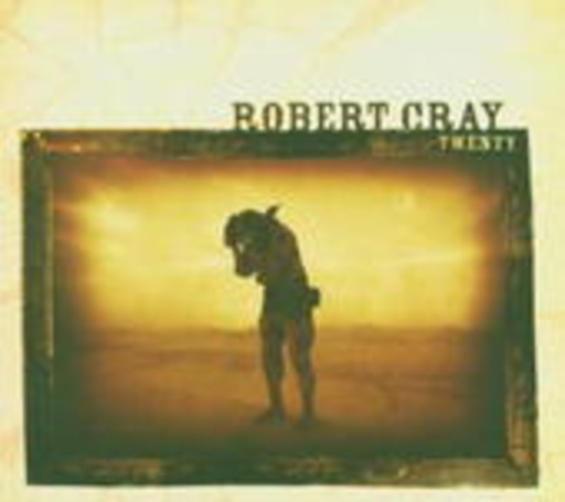 Robert Cray – Twenty