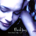 Norah Jones – Don't Know Why