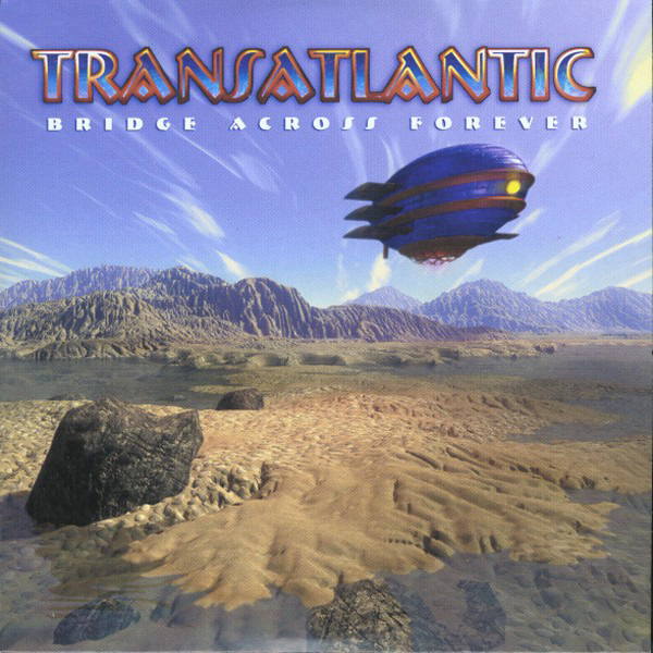 Transatlantic – Bridge Across Forever (Limited Edition)