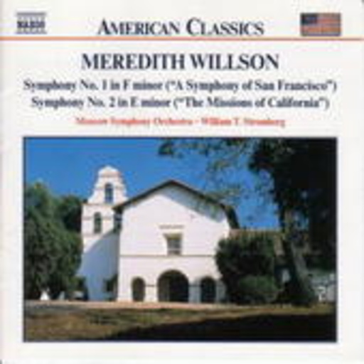 William T. Stromberg/Moscow Symphony Orchestra – Symphony No. 1 In F Minor A Symphony Of San Francisco/Symphony No. 2 in E ...