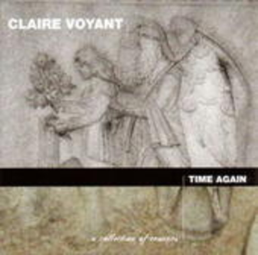 Claire Voyant – Time Again