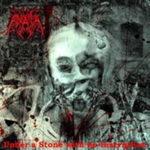 Anata – Under A Stone With No Inscription
