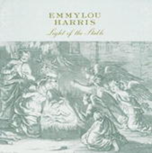 Emmylou Harris – Light Of The Stable