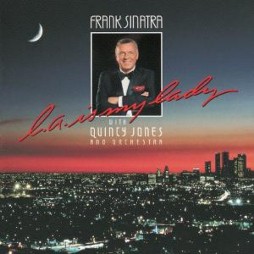 Frank Sinatra – LA Is My Lady