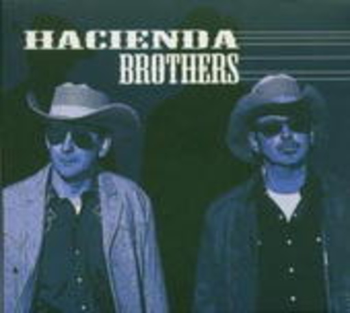 Hacienda Brothers – Hacienda Brothers