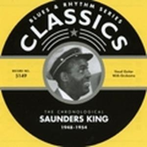 King Saunders – Classics 1948-1954
