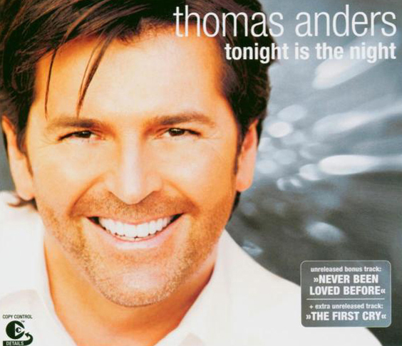 Thomas Anders – Tonight Is The Night