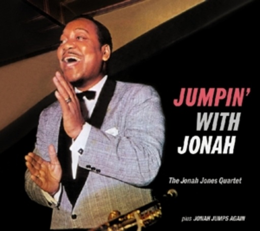 The Jonah Jones Quartet – Jumpin' With Jonah Plus Jonah Jumps Again