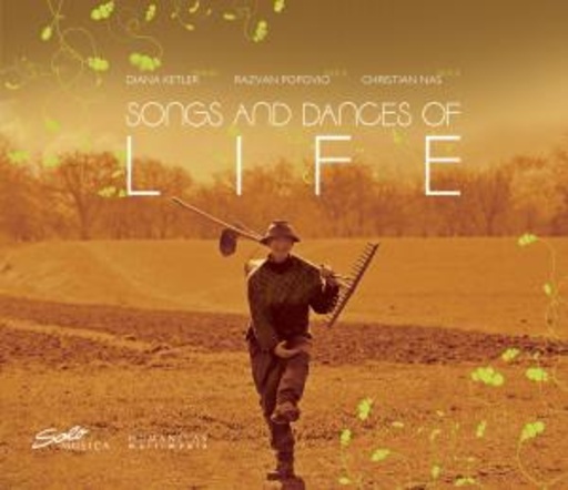 Diana Ketler/Razvan Popovici/Christian Nas – Songs And Dances Of Life