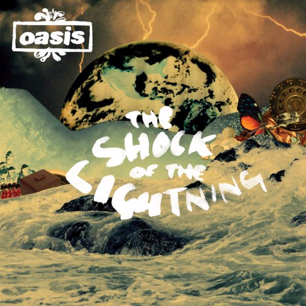 Oasis – The Shock Of The Lightning