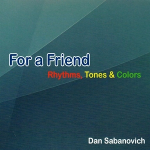 Dan Sabanovich – For A Friend