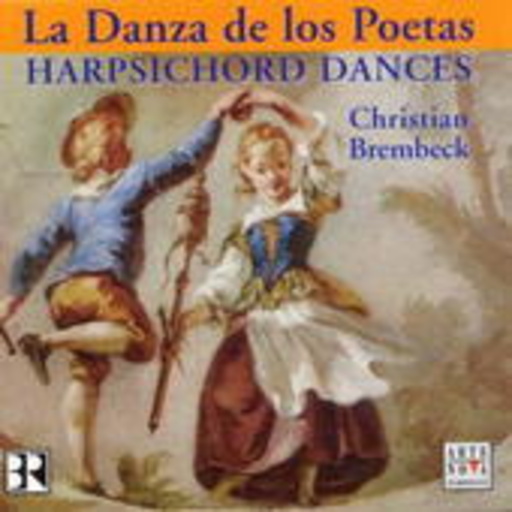 Christian Brembeck – La Danza De Los Poetas/Harpsichord Dances