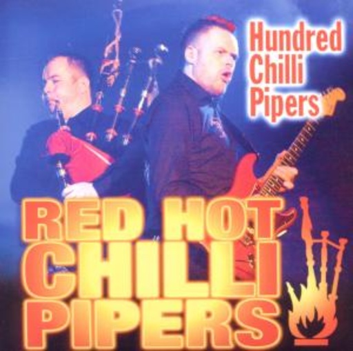 Red Hot Chilli Pipers – Hundred Chilli Pipers