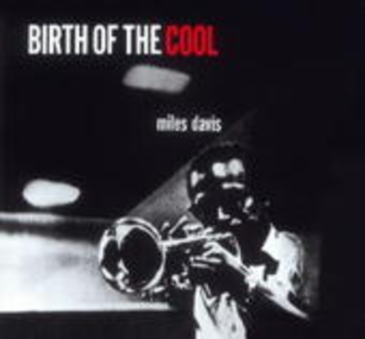 Miles Davis – Birth Of The Cool