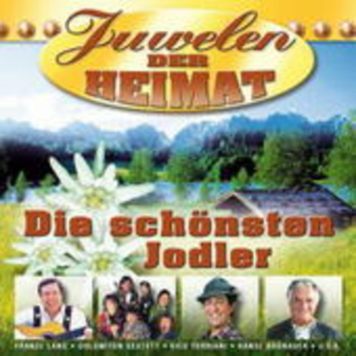 Diverse – Juwelen der Heimat - Die schönsten Jodler