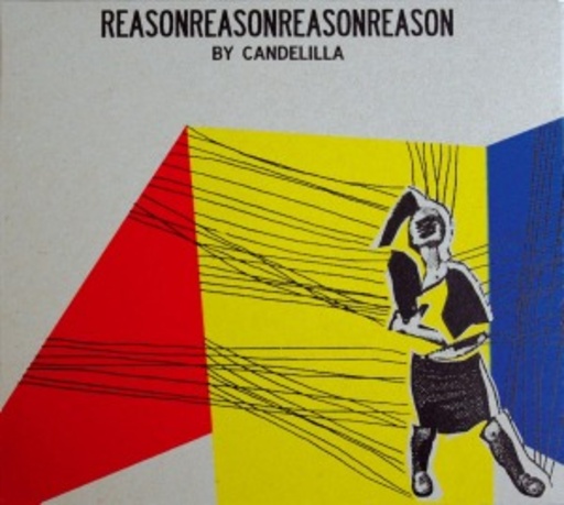 Candelilla – ReasonReasonReasonReason