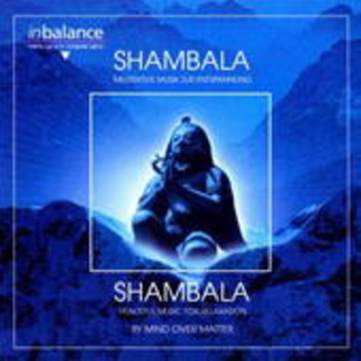 Mind Over Matter – Shambala - Shambala