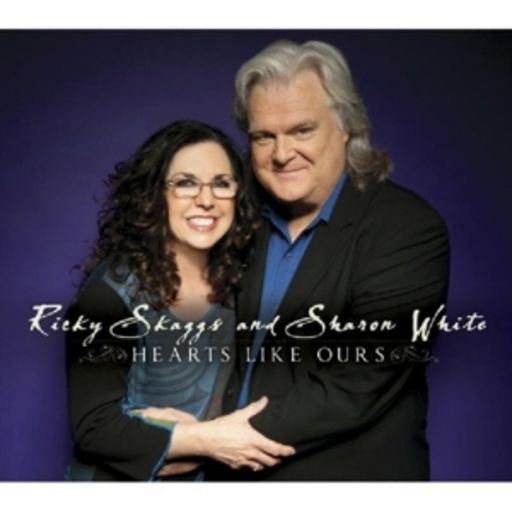 Ricky Skaggs – Hearts Like Ours
