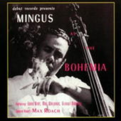 Charles Mingus – At The Bohemia