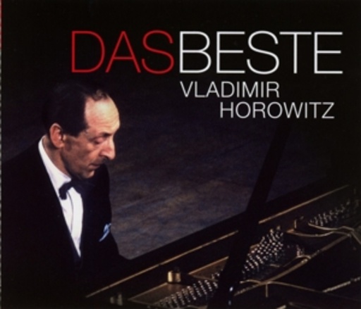 Vladimir Horowitz – Das Beste