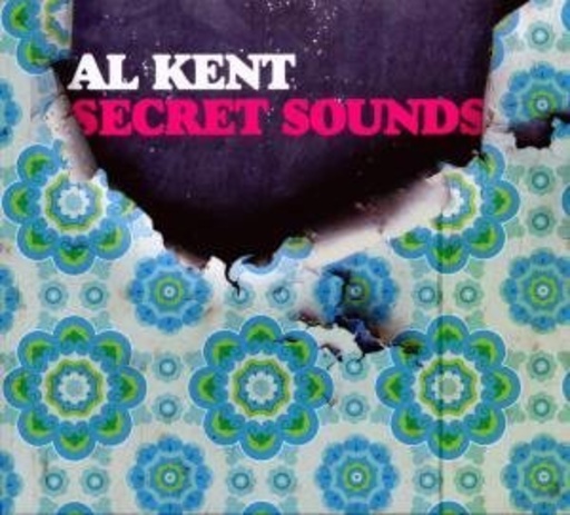 Al Kent – Secret Sounds