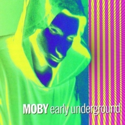 Moby – Early Underground