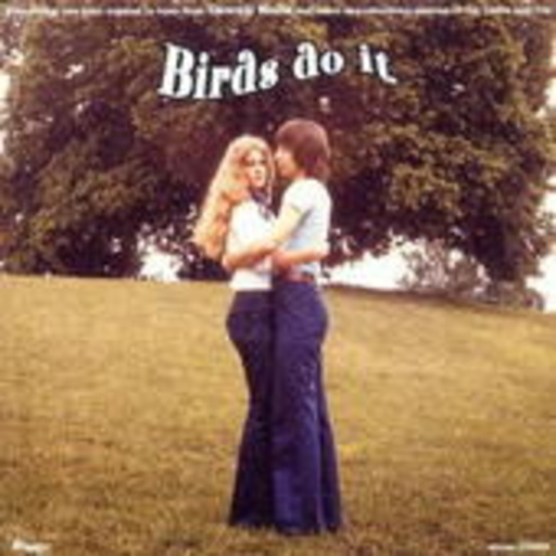 Birds Do It