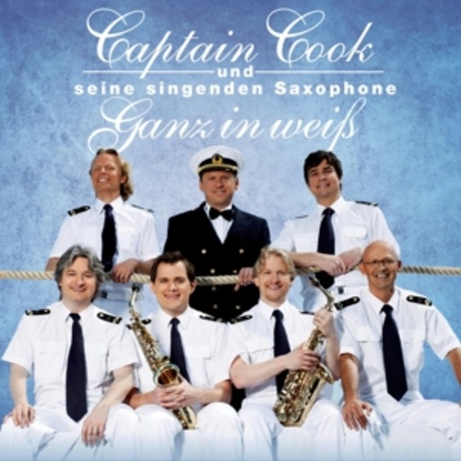 Captain Cook und seine singenden Saxophone – Ganz in weiß