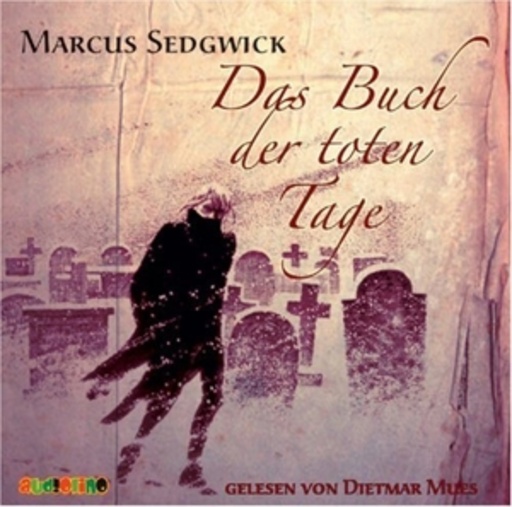 Dietmar Mues – Das Buch der toten Tage
