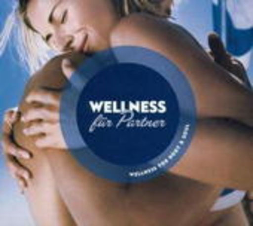 Diverse – Wellness For Body & Soul - Wellness für den Partner