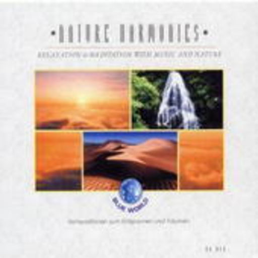 Diverse – Nature Harmonies - Relaxation & Meditation With Music And Nature