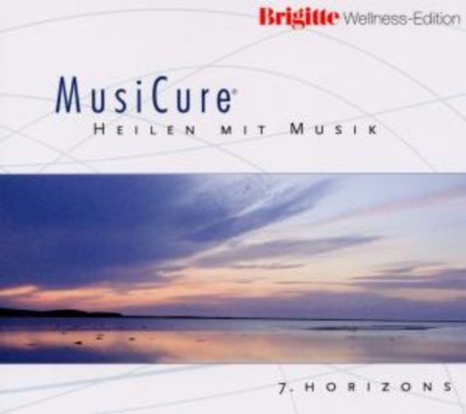 Niels Eje – MusiCure - Heilen mit Musik - Horizons 7 - Brigitte Wellness Edition