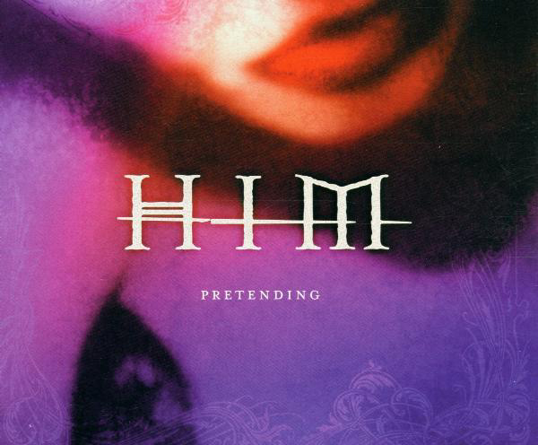Him – Pretending
