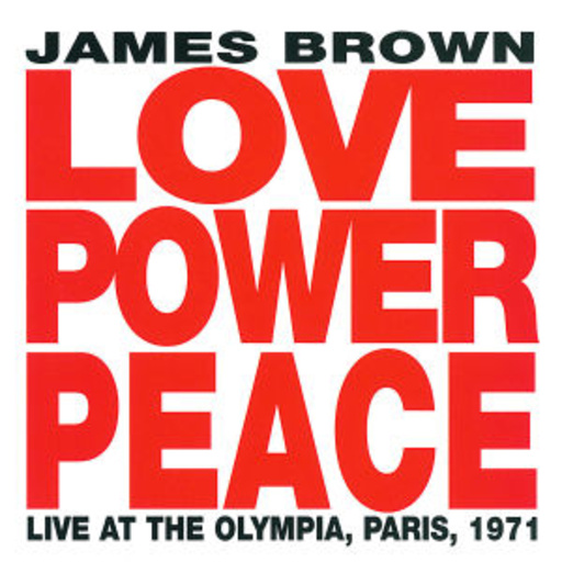 James Brown – Love, Power, Peace