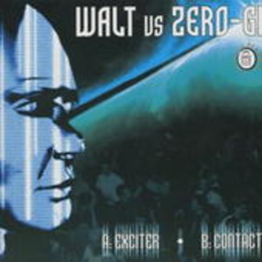 Walt vs. Zero-Gi – Exciter