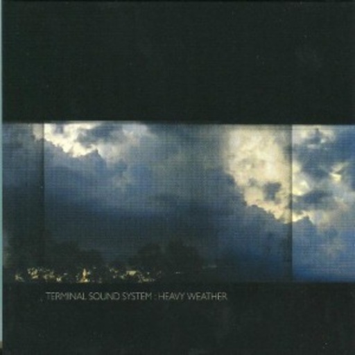 Terminal Sound System – Heavy Weather