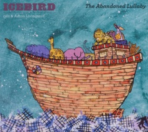 Icebird – The Abandoned Lullaby