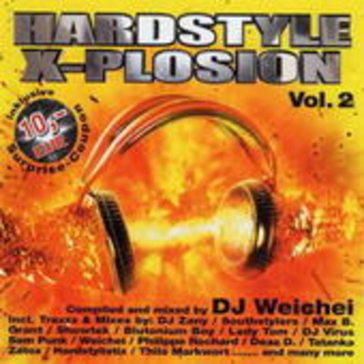 Hardstyle X-Plosion Vol. 2 (Mixed By DJ Weichei)