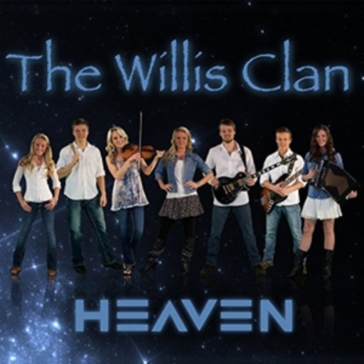 The Willis Clan – Heaven
