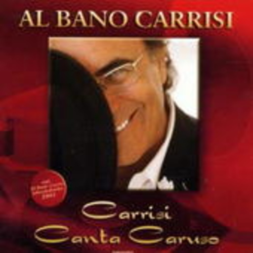 Al Bano Carrisi – Carrisi Canta Caruso
