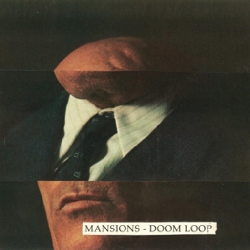 Mansions – Doom Loop