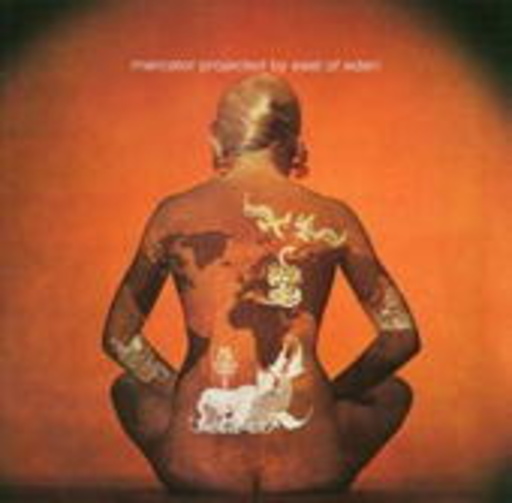 East Of Eden – Mercator Project