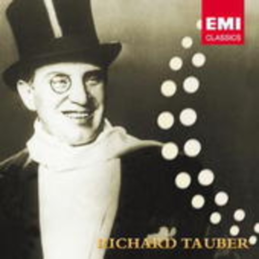 Richard Tauber – Champagner-Operette