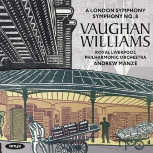 Andrew Manze/Royal Liverpool Philharmonic Orchestra – A London Symphony - Symphony No. 8
