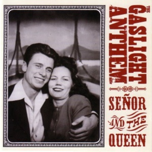 The Gaslight Anthem – Senor And The Queen EP