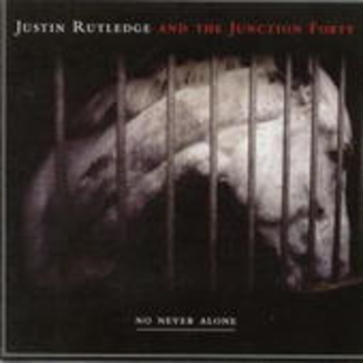 Justin Ruthledge – No Never Alone