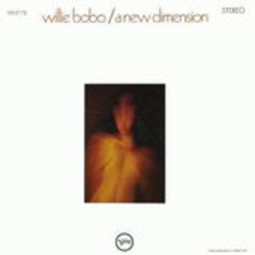 Willie Bobo – A New Dimension (LPR-Series/96 kHz/24-bit Digital Remastering)